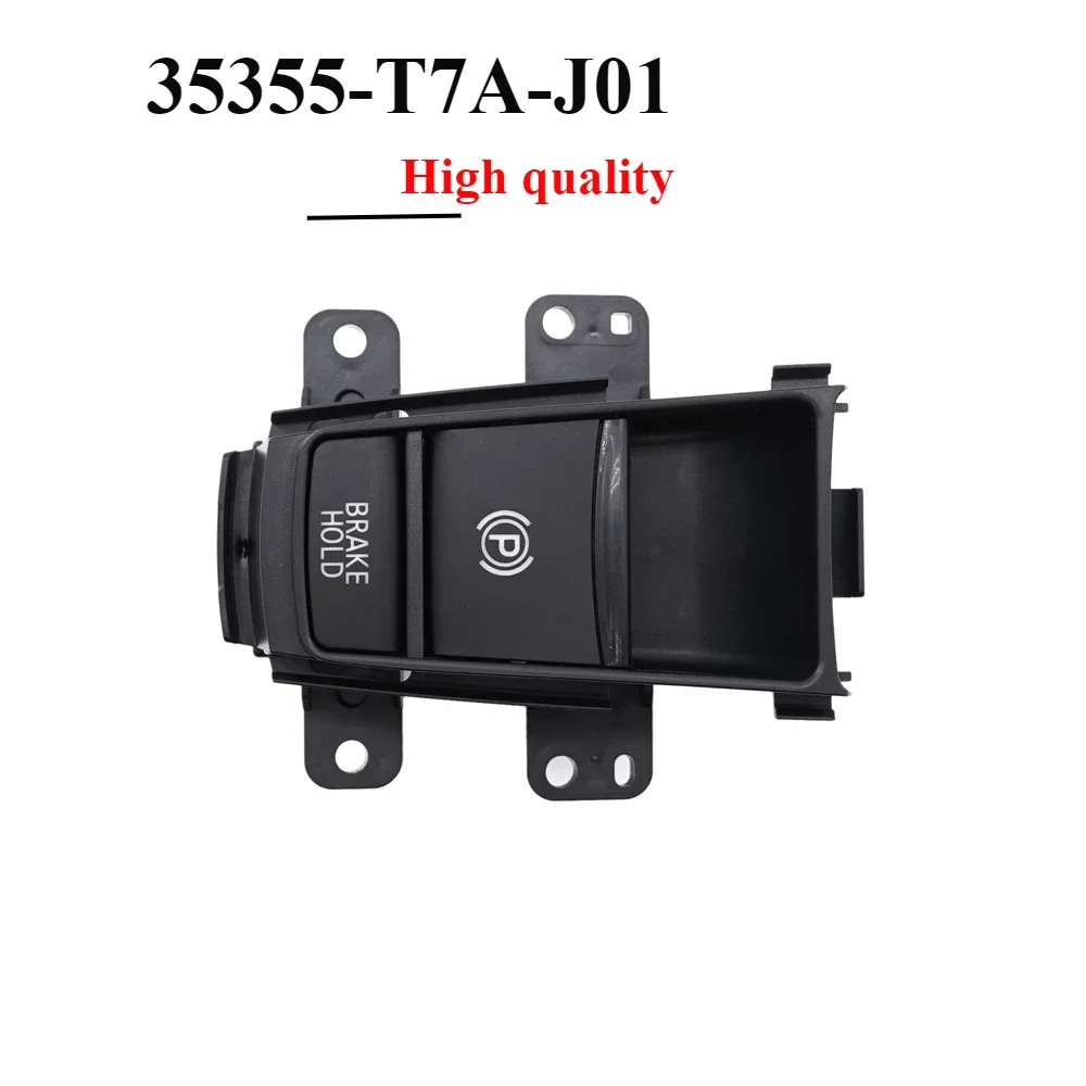 

Electronic Automatic Handbrake Button Parking Brake Switch 35355-T7A-J01 35355T7AJ01 HRV XRV HR-V XR-V VEZEL