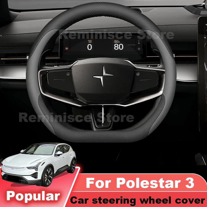 Nappa Leather Car Steering Wheel Cover For Polestar 3 2023 2024 2025 2026 Non Slip Steering Wheel Cover Polestar 4 Accessories