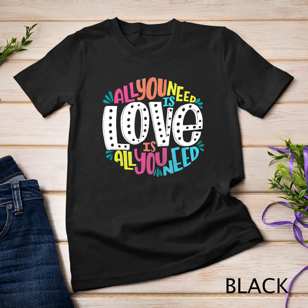 Valentine'S Day All You Need Is Love T Shirt Sweat