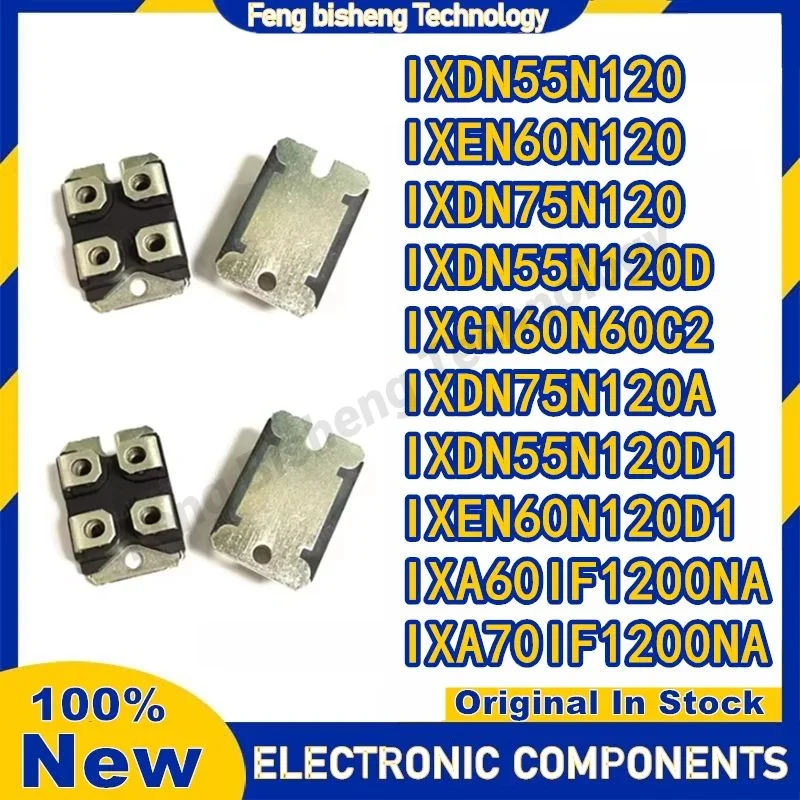 New IXDN55N120 IXEN60N120 IXDN75N120 IXDN55N120D IXGN60N60C2 IXDN75N120A IXDN55N120D1 IXEN60N120D1 IXA60IF1200NA IXA70IF1200NA