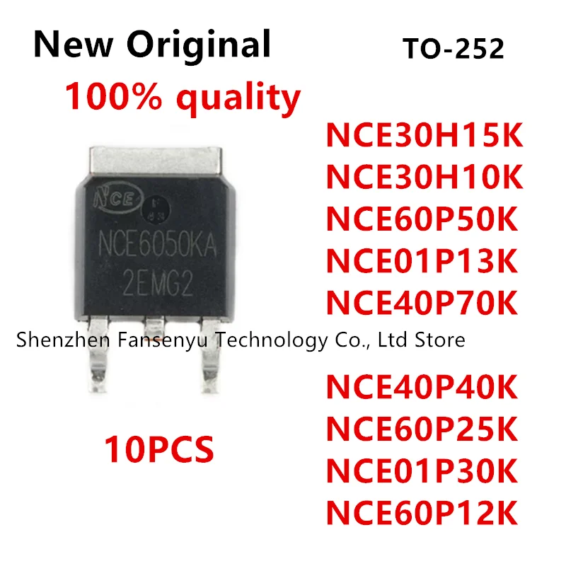 

(10piece)100% New NCE60P50K NCE60P25K NCE01P30K NCE01P13K NCE30H10K NCE30H15K NCE40H12K NCE40P40K NCE40P70K TO-252