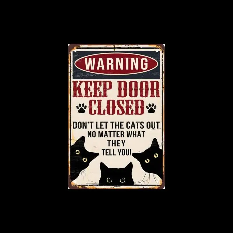 Funny Black Cat Warning Decor Retro Metal Tin Sign Keep Door Closed Dont Let The Cat Out Vintage Wall Art for Home Office Gara
