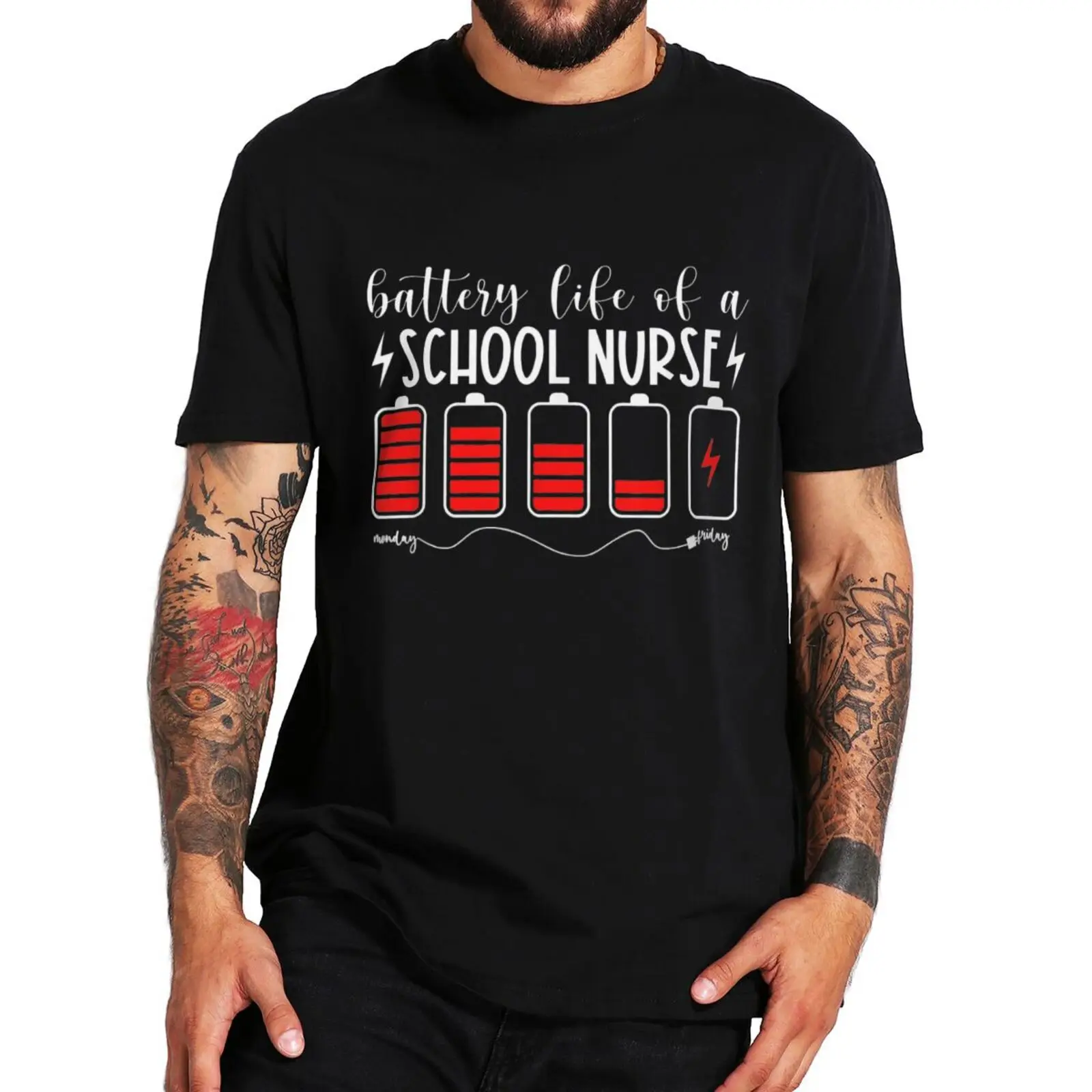 Battery Life Of A School Nurse T-shirt Funny Design Nurses Gifts Tee Tops Round Neck Cotton Summer Unisex T Shirts