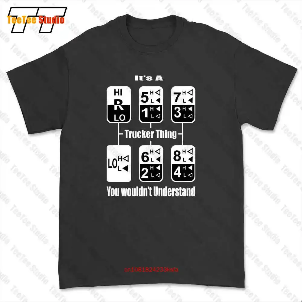 It'S A Trucker Thing Truck Lorry Driver T-shirt Tee Z5T7