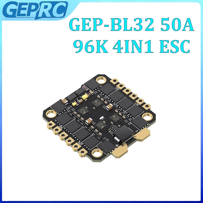 

GEPRC GEP-BL32 50A 96K 4IN1 Brushless ESC 3-6S Dshot600 BLHeli32 for RC FPV Racing Drone Quadcopter