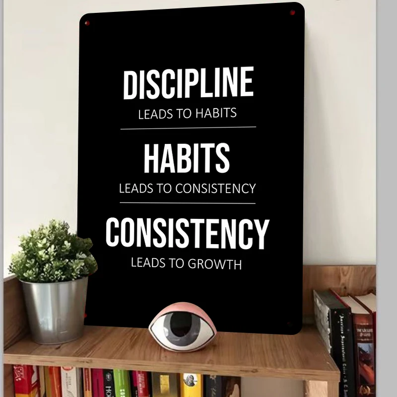 Motivational Quote Metal Wall Art Inspirational Discipline Habits Consistency Growth Decor for Home Office