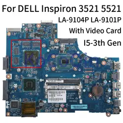 LA-9104P LA-9101P For Dell Inspiron 15R 3521 5521 Notebook Mainboard i3 i5 i7 CPU 216-0842009 2G 3521 Laptop Motherboard Tested