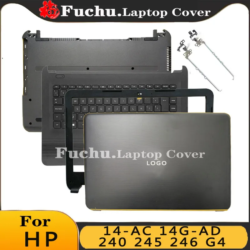 For HP 14-AC AF AY AN AM 240 G4 245 G4 340 G4 TPN-l124 LCD Back Cover/Front Panel/Palmrest Keyboard/Bottom Case/Hinge