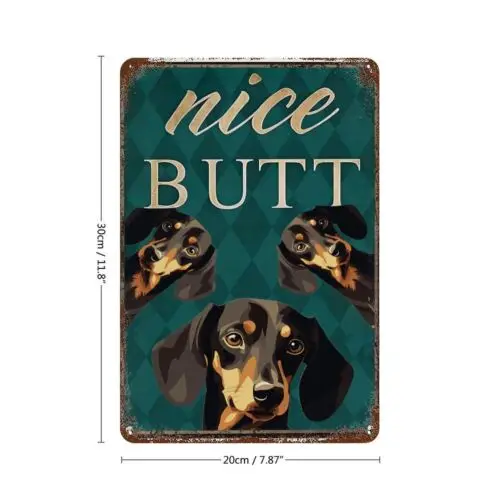 Vintage Metal Tin Sign Dachshund Nice Butt Sign Tin Signs For Home Bedroom 8x12