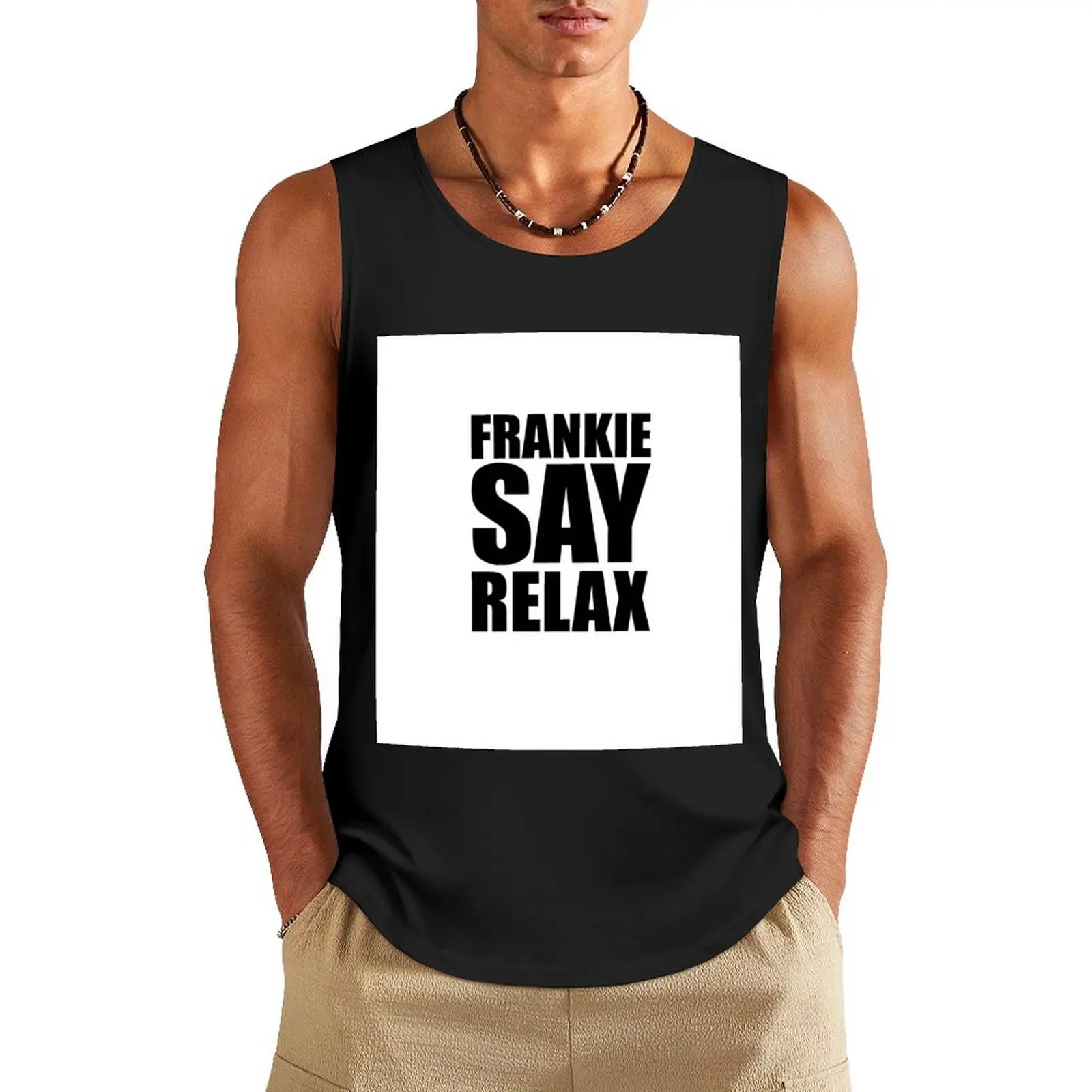 Frankie Say Relax Tank Top sleeveless man shirts Men's fitness t-shirt