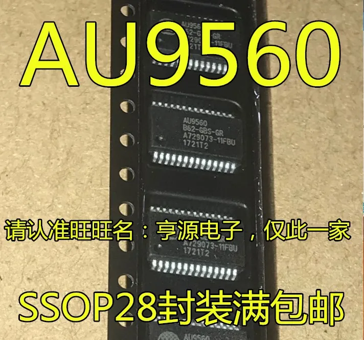 Free shipping  AU9560 AU9560B62-GBS-GR SSOP28     10PCS