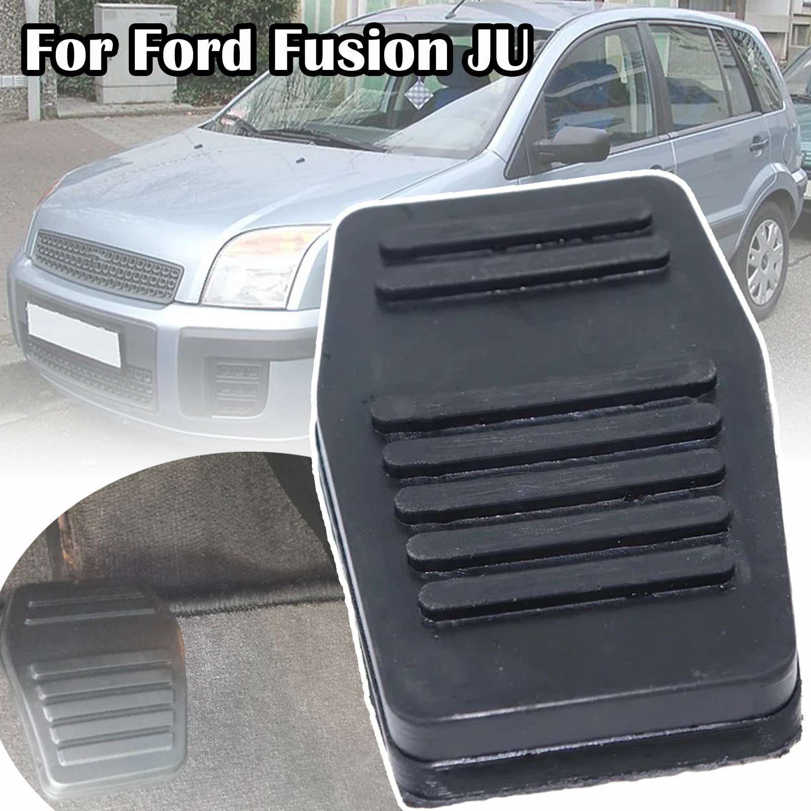 

For Ford Fusion JU Car Rubber Brake Clutch Foot Pedal Pad Cover Replacement 1076899 2001 2002 2003 2004 2005 2006 2007 - 2012