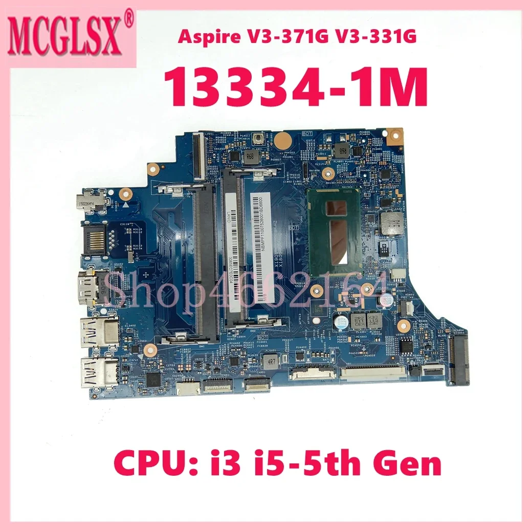 

13334-1M with i3 i5-5th Gen CPU Laptop Motherboard For ACER Aspire V3-331 V3-371 V3-371G V3-331G Notebook Mainboard