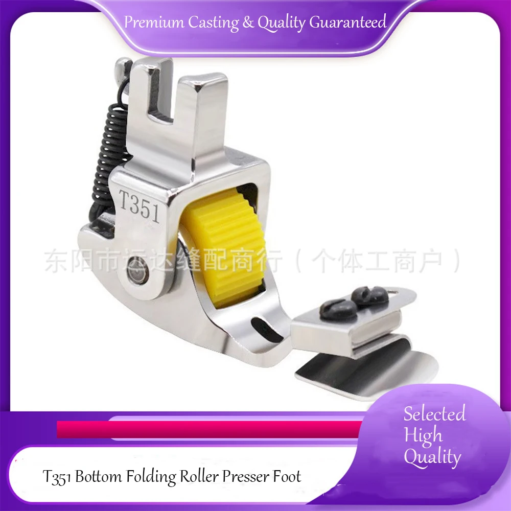P351 Roller-Nähfuß, unterer Saum, zusammenklappbar, kratzfest, starker Halt, perfekt für dicke, weiche Stoffe, industrielle Nähmasse