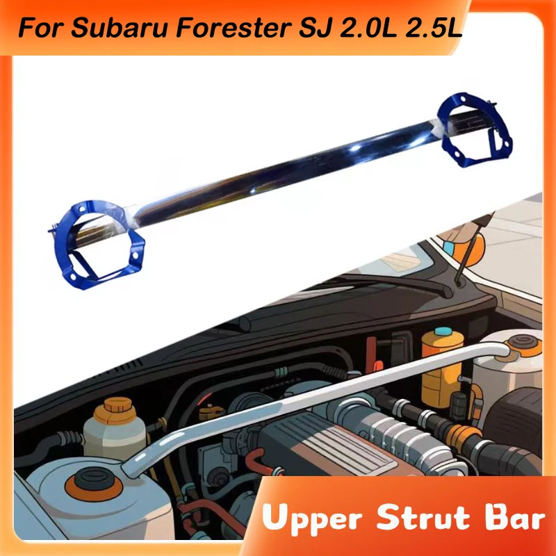 Front Upper Stabilizer Strut Bar For Subaru Forester SJ 2014-2018 2.0L 2.5L Engine STB Strut Tower Brace Suspension