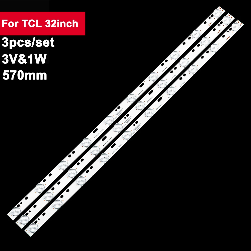 

570mm 3V 1W TV LED Backlight Strip For TCL 32inch MBL-32035D310DG2-V2-60MM 3Pcs/Set TV Repair Parts RL-32D1305 LE32D6639 LD32D55