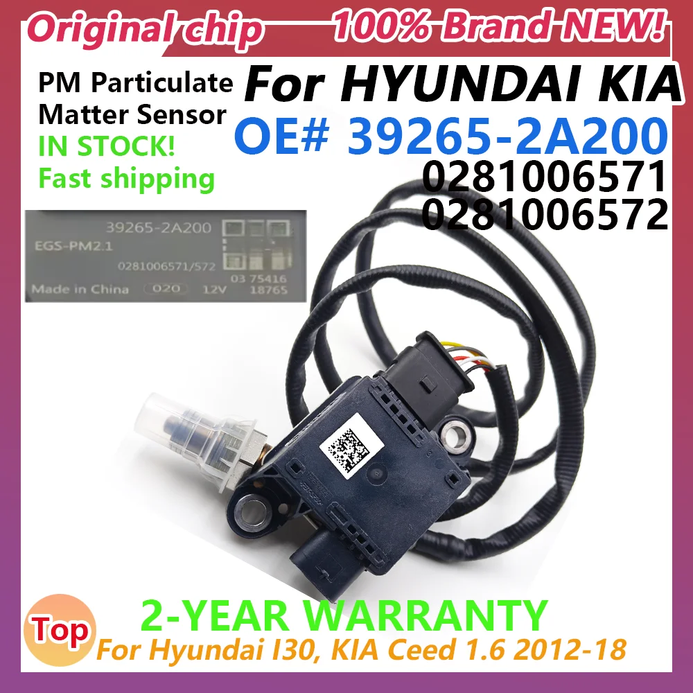 

NEW Car PM Sensor 39265-2A200 0281006572 0281006571 Exhaust Particulate Matter Sensor For Hyundai I30 KIA Ceed 1.6 2012-2018