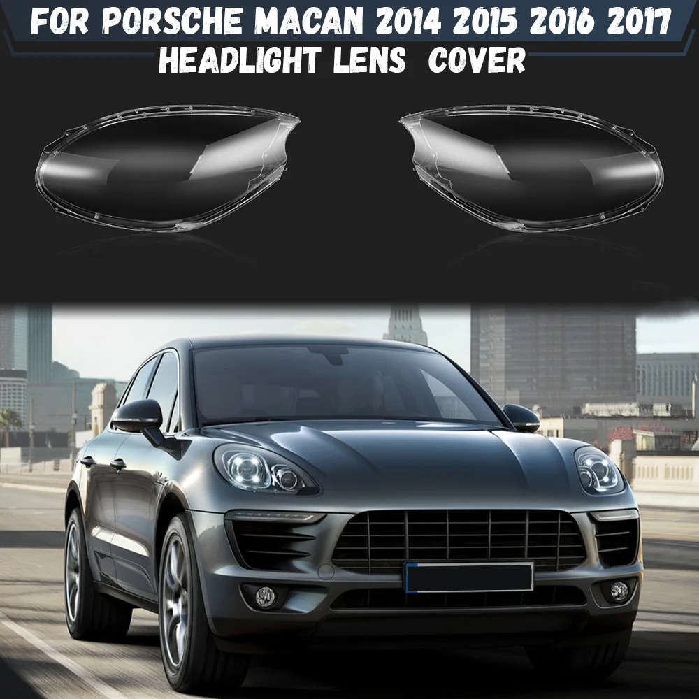 

Крышка передней фары автомобиля для Porsche Macan 2014 2015 2016 2017, прозрачный корпус фары, прозрачный абажур
