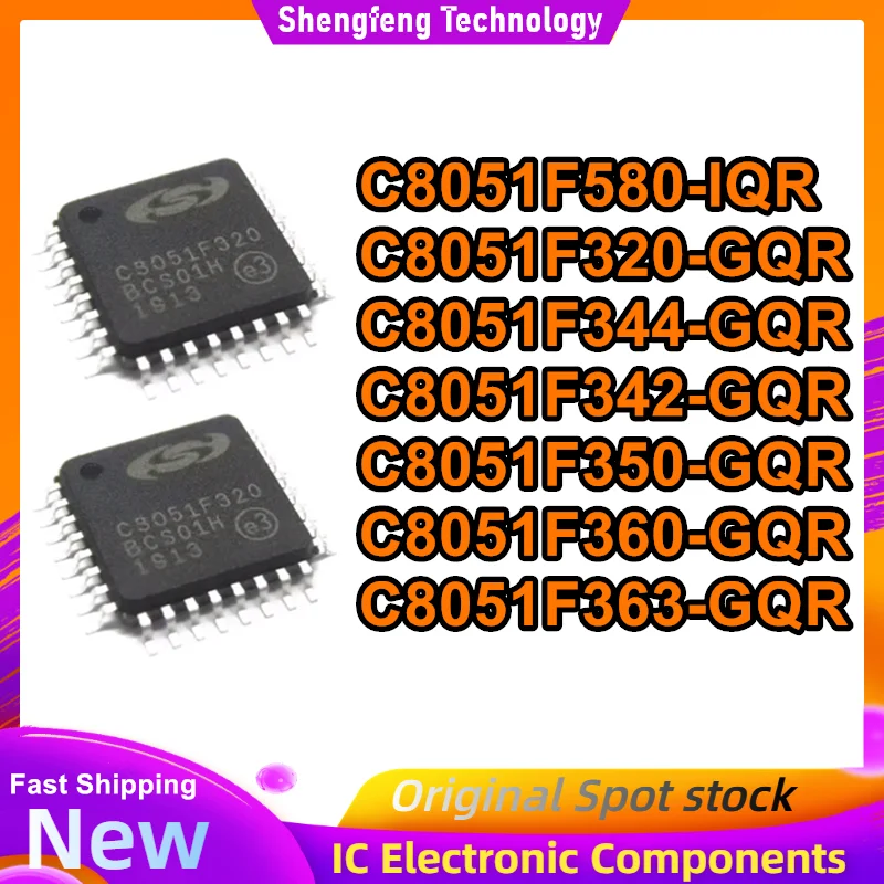 

C8051F580-IQR C8051F320-GQR C8051F344-GQR C8051F342-GQR C8051F350-GQR C8051F360-GQR C8051F363-GQR IC chipset New in stock