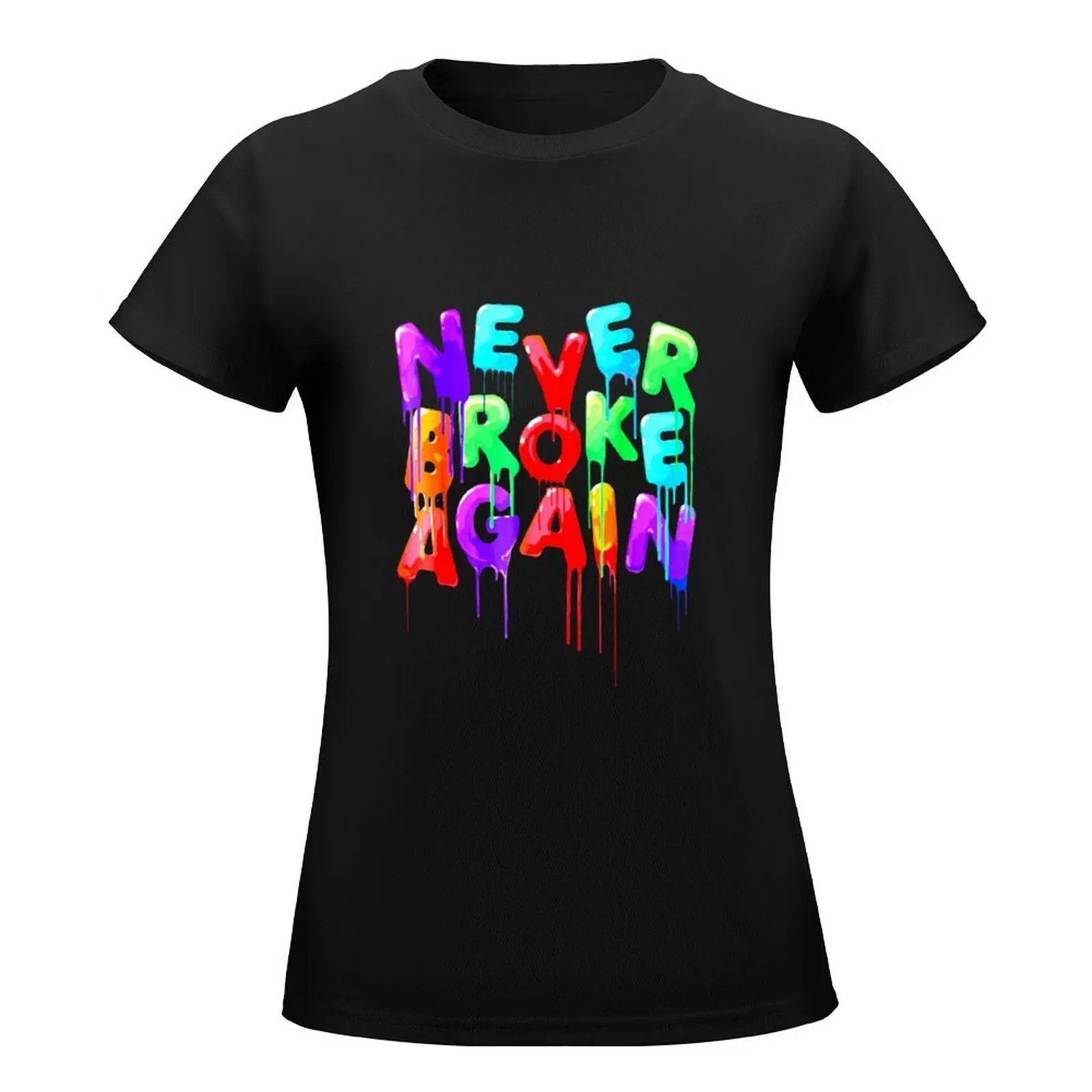 Never Broke Again Sticker T-Shirt summer tops cute tops kawaii clothes tees Woman clothes