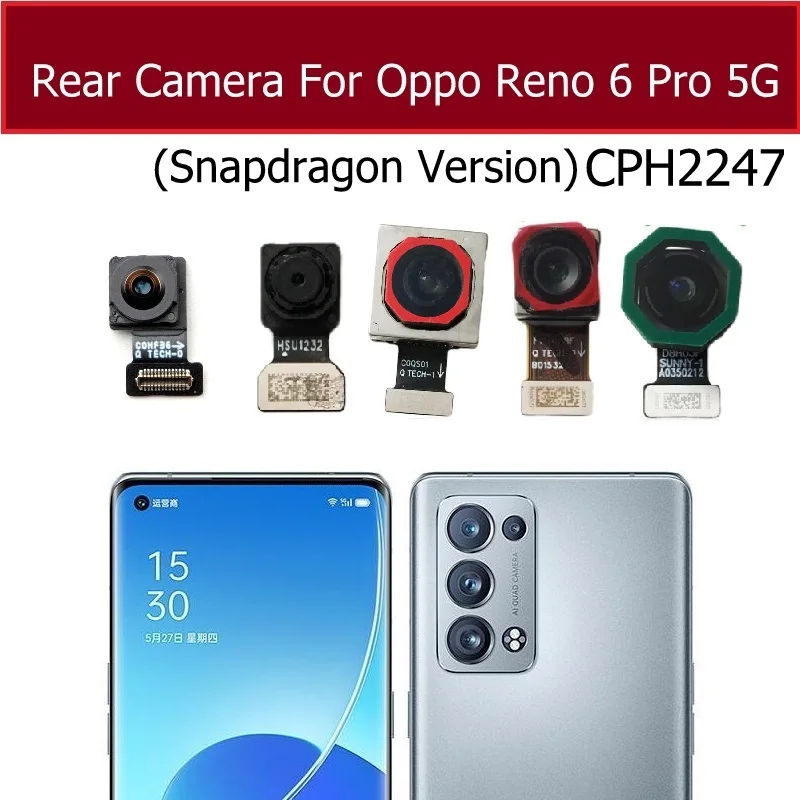 Back Front Camera For Oppo Reno 6 Pro 6Pro Plus 5G CPH2249 CPH2247 PENM00 Small Front Back Camera Module Camera Flex Cable Part