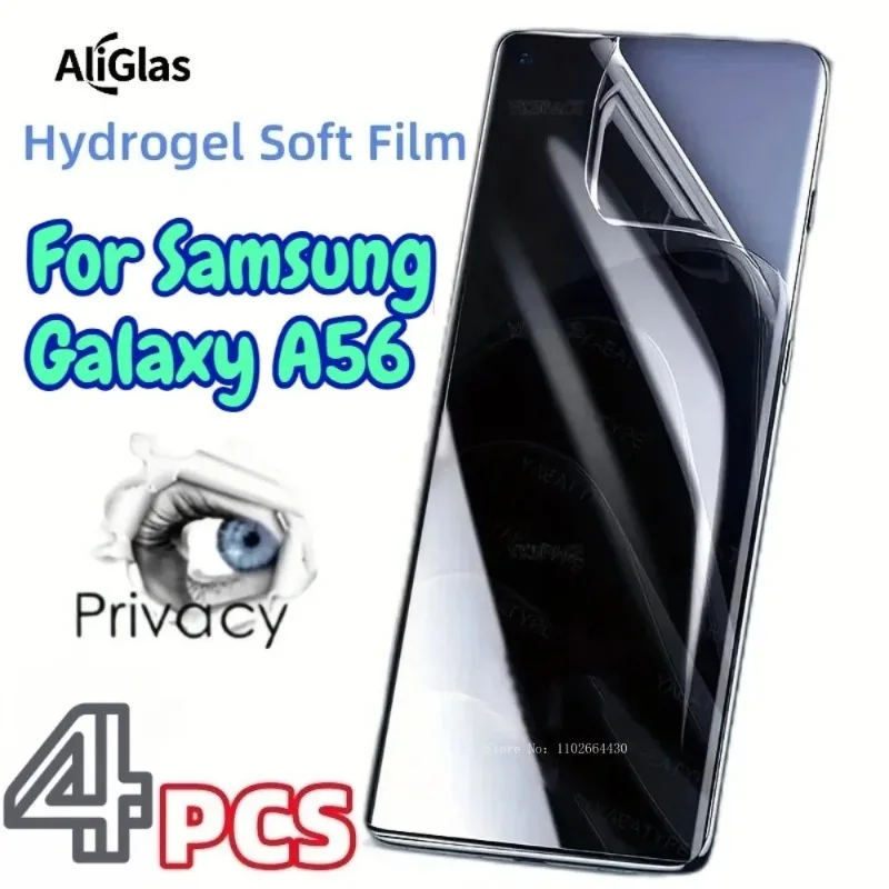 4pcs Anti Peep Hydrogel Film for Galaxy A56 Glossy Screen Protector Privacy Water Gel Film for Samsung Galaxy A56 Not Glass Film