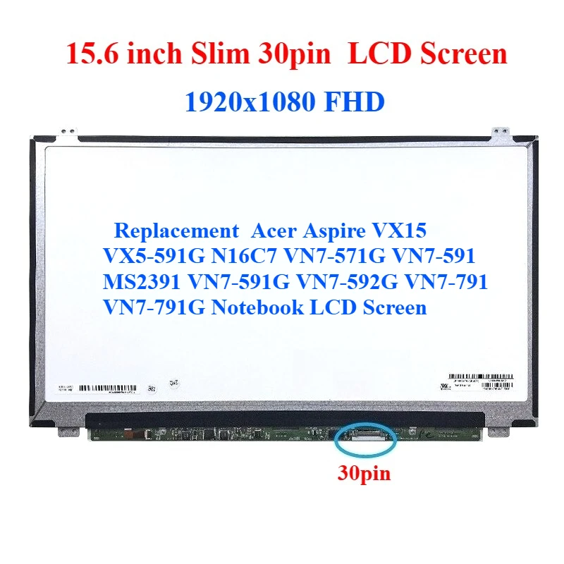 

ЖК-экран для ноутбука Acer Aspire VX15 VX5-591G N16C7 VN7-571G VN7-591 MS2391 VN7-591G VN7-592G VN7-791 VN7-791G
