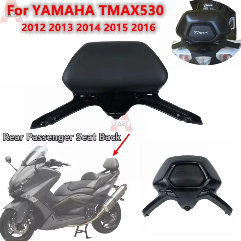 

For Fit 2012-2016 TMAX530 T-MAX530 Motorcycle Accessories Passenger Seat Rear Backrest Passenger Back Rest Pad TMAX 530 2015 16