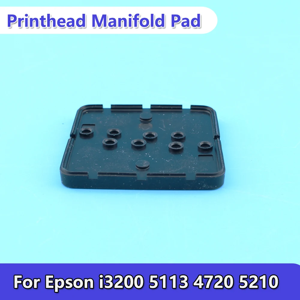 I3200 Printhead Manifold Rubber Pad 5113 4720 5210 A1 U1 E1 Original New Solve Ink Leaking Clog Problem For Espon i3200