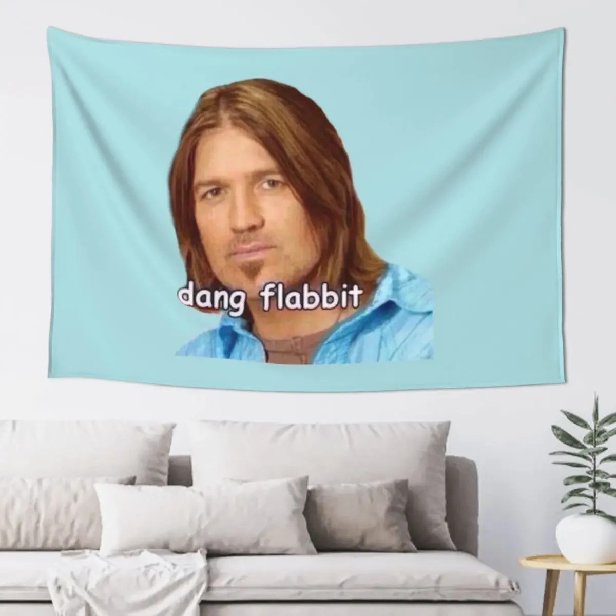 

Dang Flabbit- Billy Ray Cyrus Tapestry Decoration Home Decorative Wall Mural Tapestry