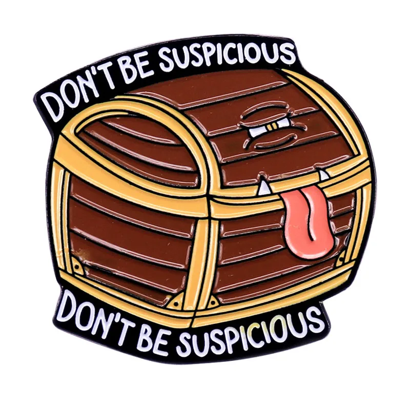 D2380 Cartoon don't be suspicious Case for Clothing Lapel Pins for Backpacks Enamel Pin Badges Jewelry Accessories Kids Gifts