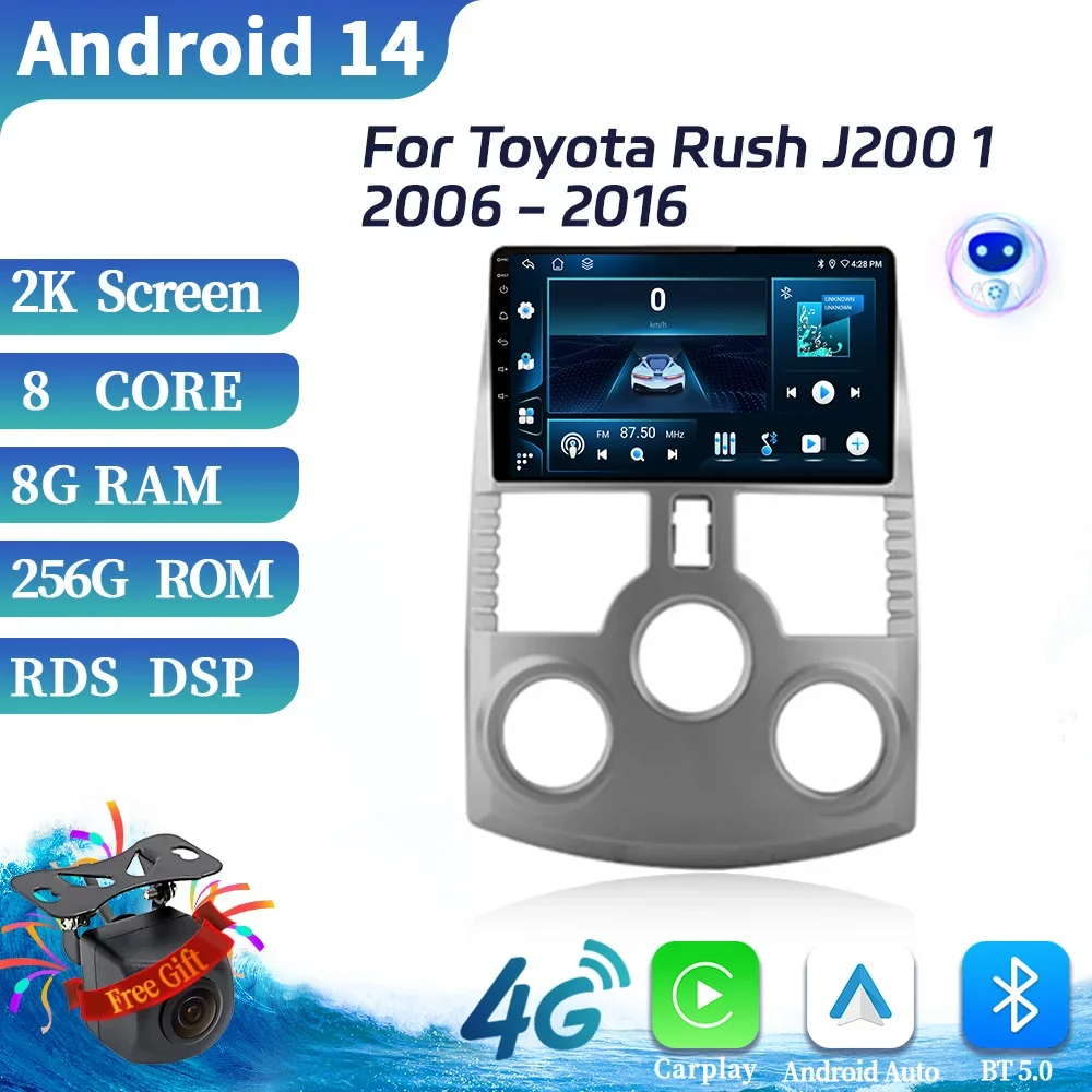 

Android 14 For Toyota Rush J200 1 2006-2016 Car Radio Multimedia Video Player Navigation 4G GPS Wireless BT Carplay Touch Screen