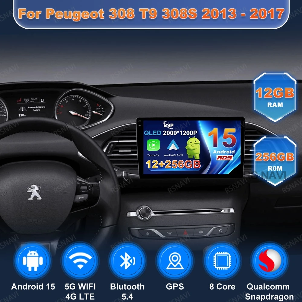 Android 15 Car Radio For Peugeot 308 T9 308S 2013 - 2017 WIFI+4G Viedo Player Autoradio NO 2DIN 8 Core Carplay Snapdragon RDS BT