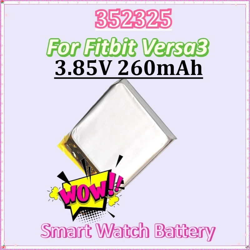 لبطاريات Fitbit Versa3 الرقمية الجديدة 352325 3.85 فولت 260 مللي أمبير بطارية ساعة ذكية