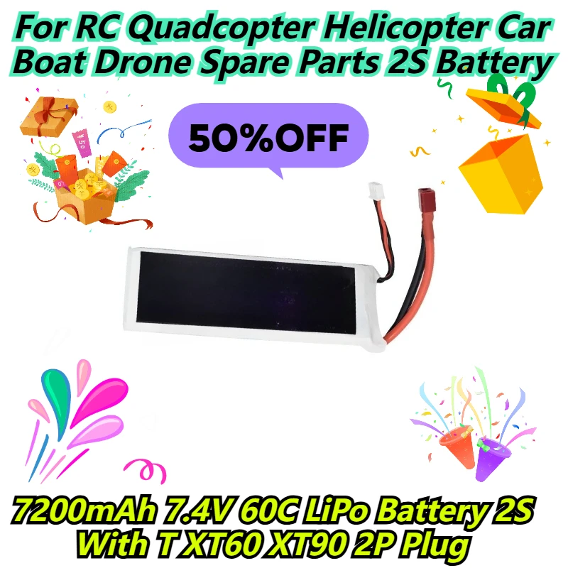 

7200mAh 7.4V 60C LiPo Battery 2S With T XT60 XT90 2P Plug For RC Quadcopter Helicopter Car Boat Drone Spare Parts 2S Battery