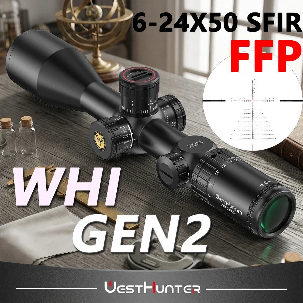 WestHunter WHI GEN2 6-24X50 SFIR FFP Riflescopes First Focal Plane 1/10MIL ZERO STOP Red Illuminated Glass Etched Hunting Scopes