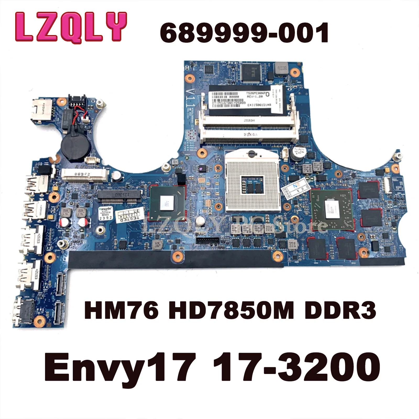 

LZQLY For HP Envy17 17-3200 689999-001 HM76 Laptop Motherboard HD7850M DDR3 Main Board Full Test