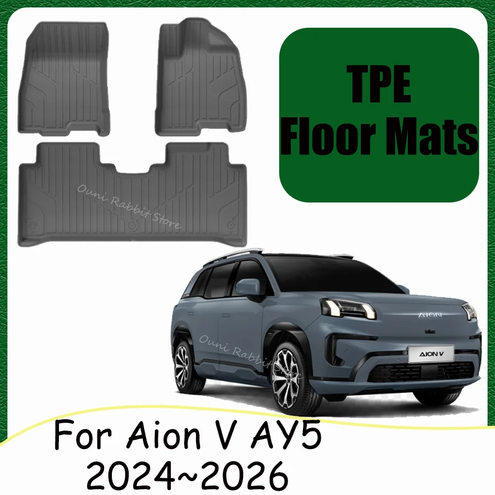 

For GAC Aion V AY5 2024~2026 2025 LHD RHD Car TPE Floor Mats Waterproof Carpets Anti-scratch Protection Interior Accessories