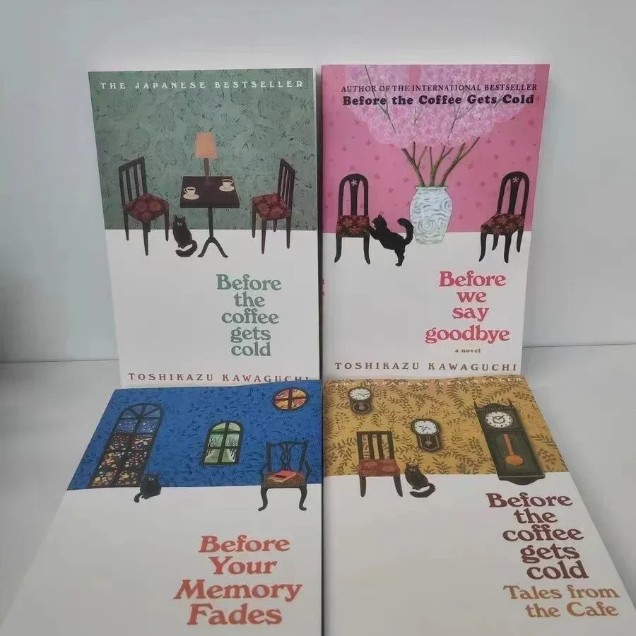 4 Books By Toshikazu Kawaguchi Before We Say Goodbye/Before The Coffee Gets Cold/Tales From The Cafe/Before Your Memory Fades