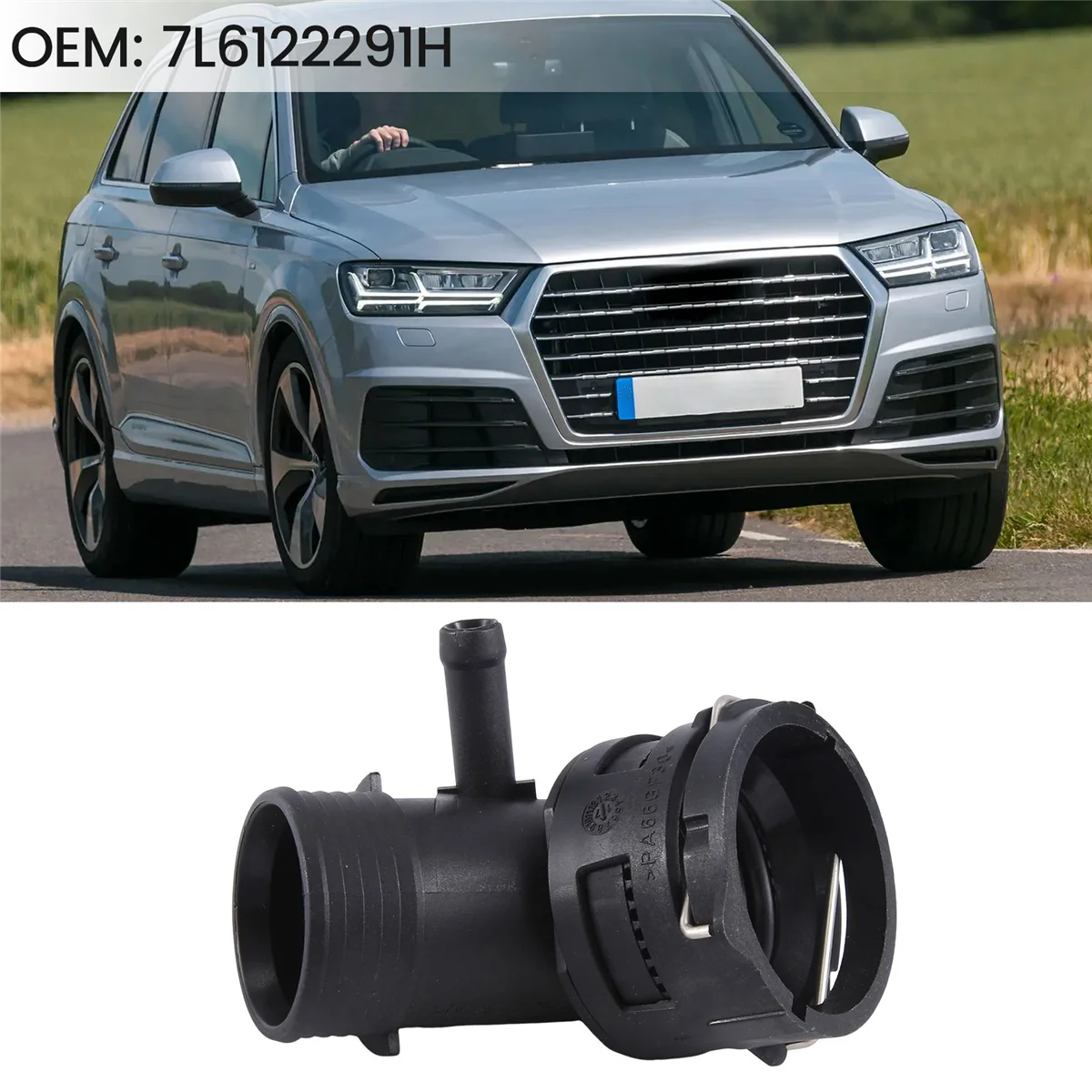 

New Car Cooling Water Hose Connector Upper Pipe Radiator Adapter for Audi Q7 VW Touareg 7L TDI 7L6122291H