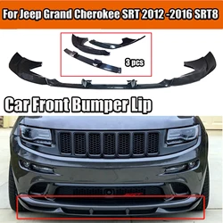 For Jeep Grand Cherokee SRT 2012 2013 2014 2015 2016 SRT8 Car Front Bumper Lip Splitter Spoiler Body Kit 3PCS