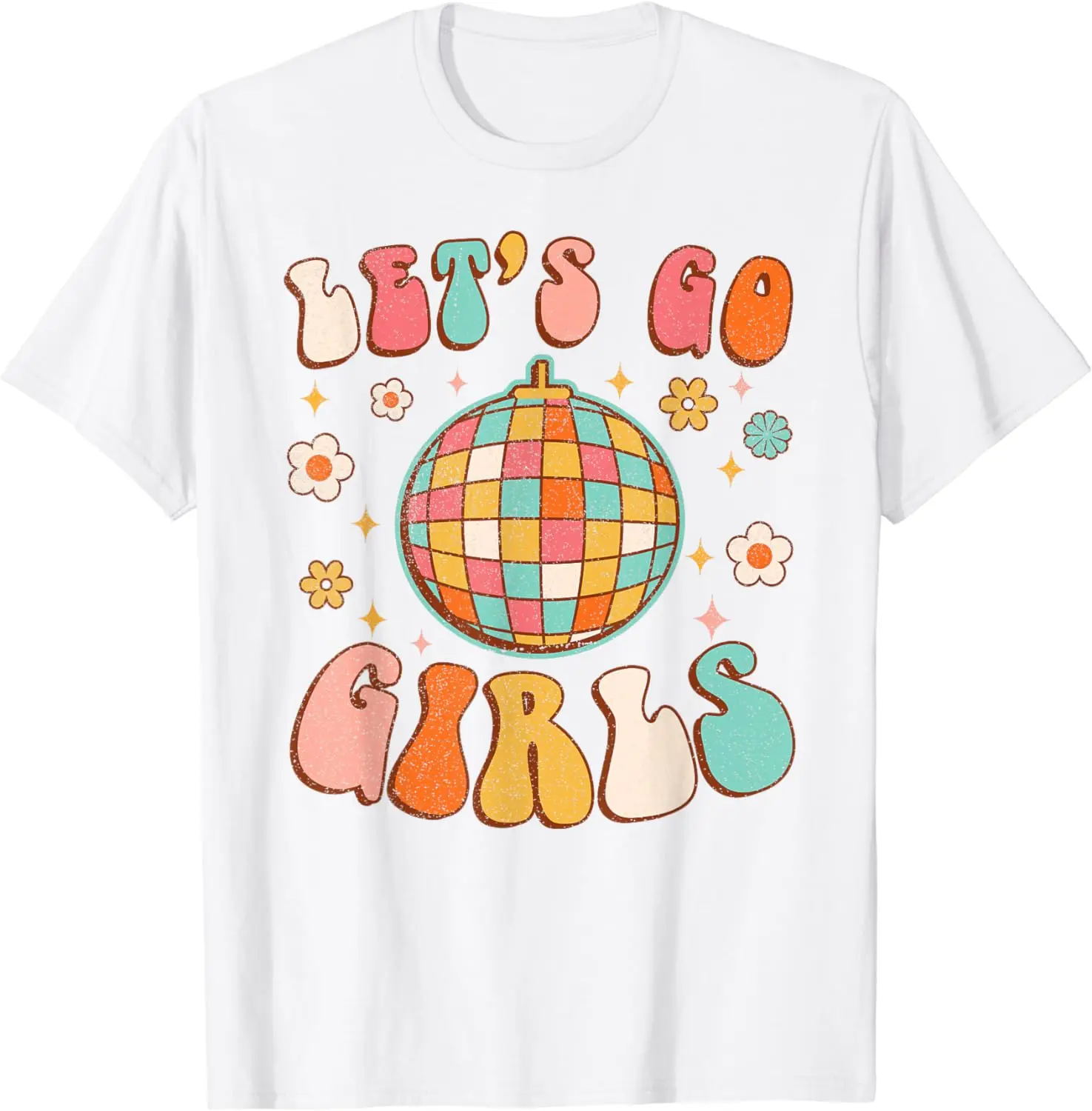 Lets Go Girls Bride Bridesmaid Disco Bachelorette Groovy T-Shirt