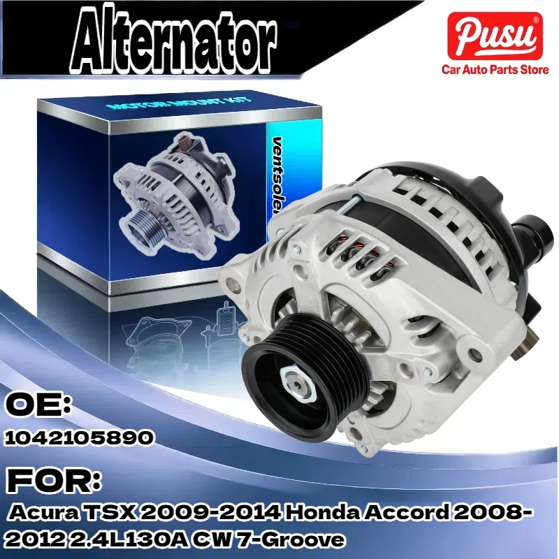 

High-Quality Alternator for Acura TSX 2009-2014 for Honda Accord 2008-2012 2.4L 130A CW 7-Groove 1042105890