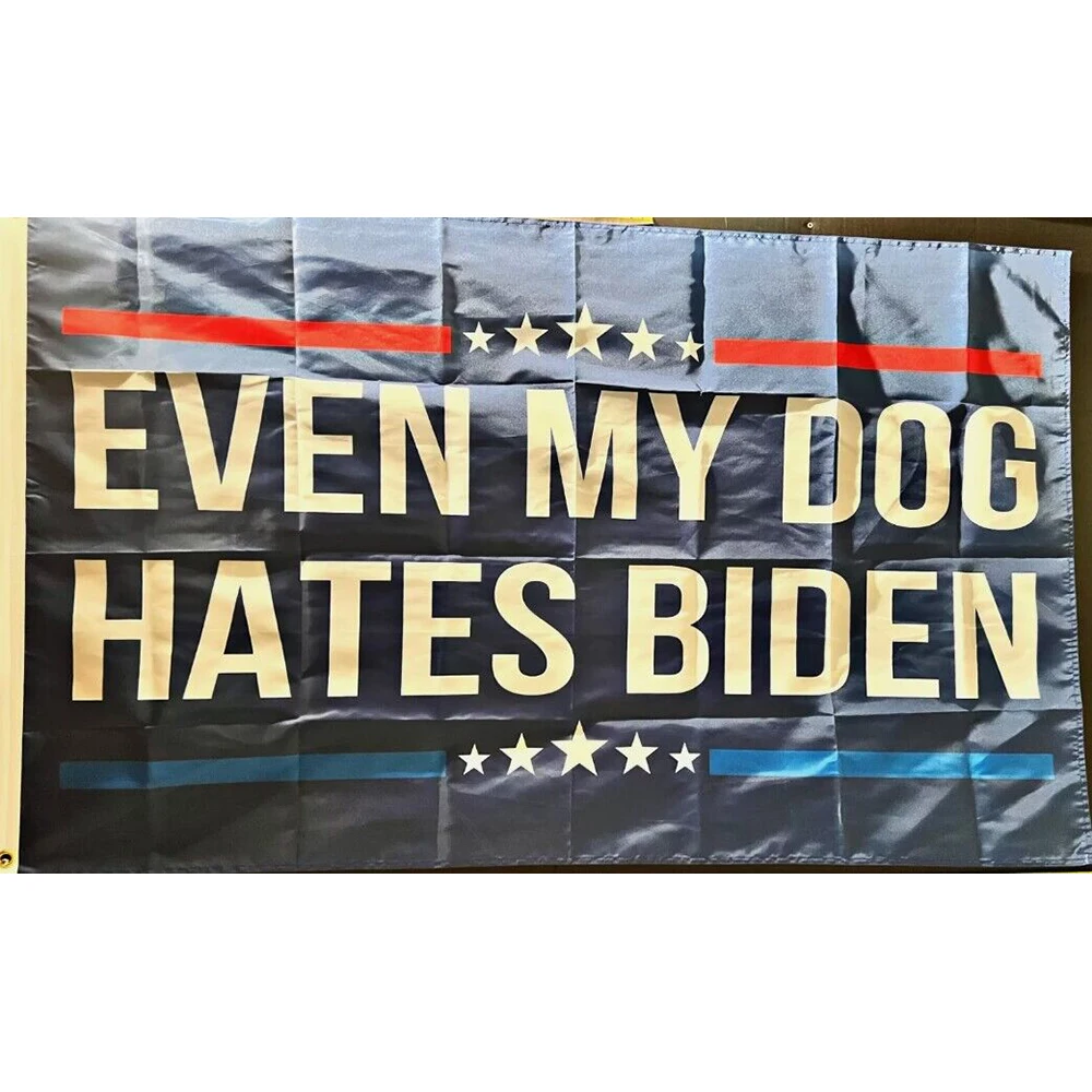 90x150cm Dog Flag of Hates Biden BANNER WITH TWO GROMMETS No Flagpole