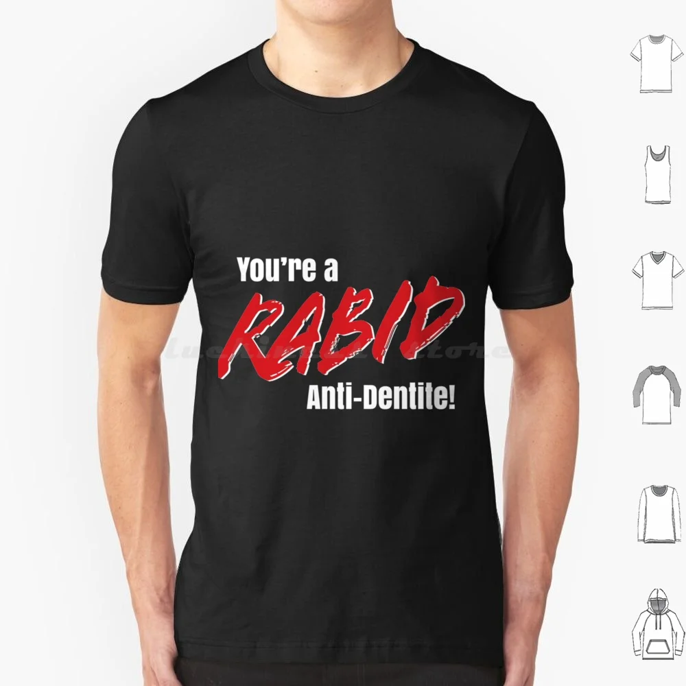 You _ Re A Rabid Anti-Dentite! T Shirt Big Size 100% Cotton Seinfeld Jerry Seinfeld Kramer George 90S Sitcom Funny Tv Elaine