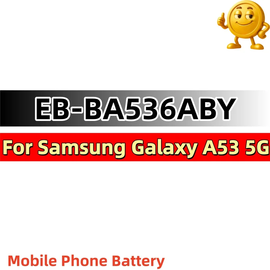 New EB-BA536ABY 5000mAh For Samsung Galaxy A53 5G SM-A5360 A536B A536E Lithium Replacement Battery Repair Parts+Free tools
