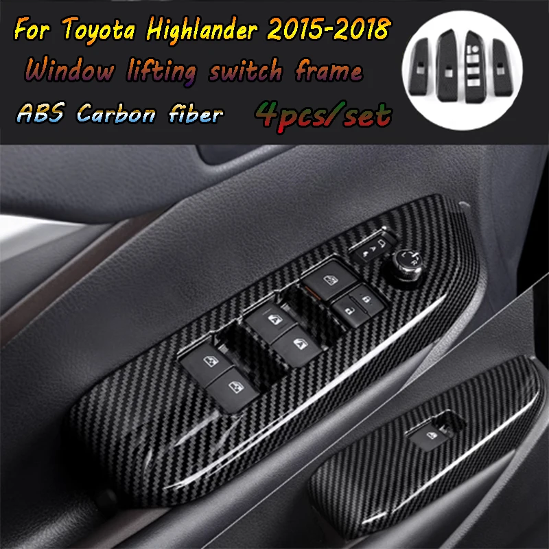 For Toyota Highlander 2015-2018 car interior carbon fiber/silver ABS material window lift switch frame, 4 pieces/set