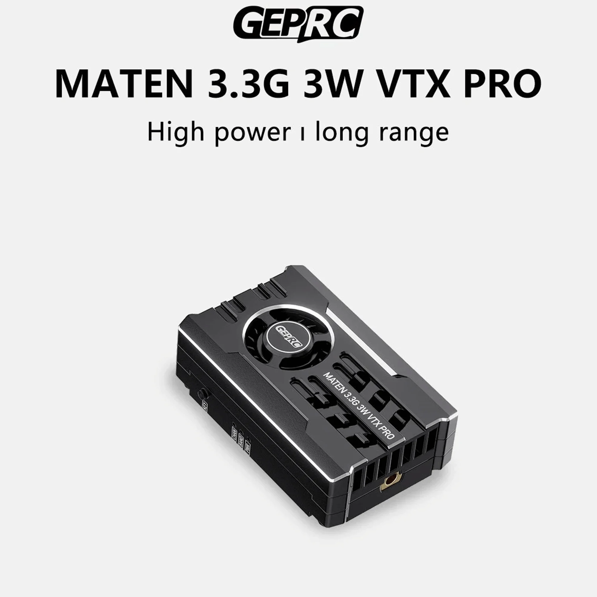 

GEPRC MATEN 3.3G 3W MMCX SH1.0 6pin VTX PRO Supports 40 Transmission Channels