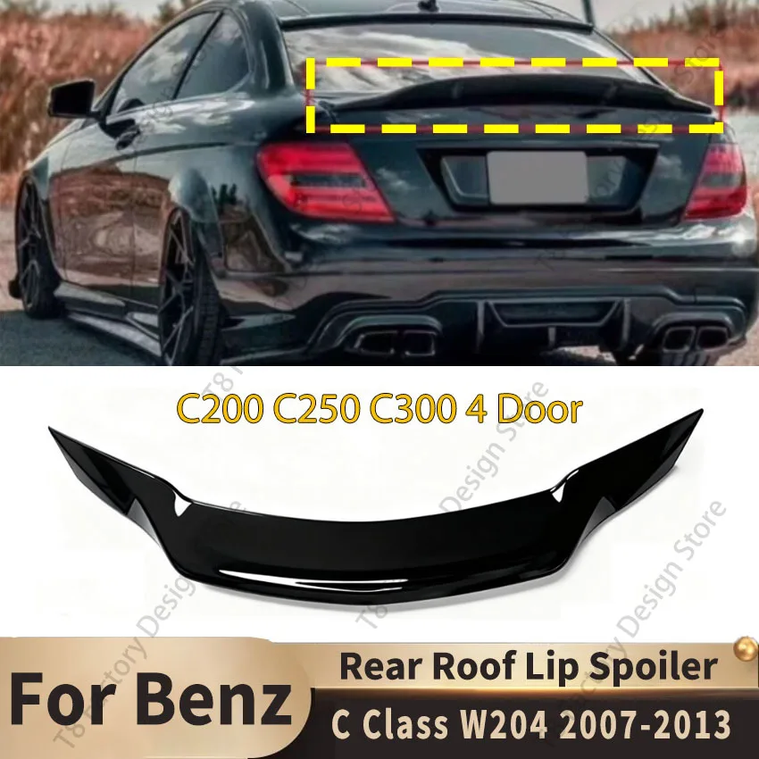 

4 Door for Mercedes Benz C Class W204 C200 C250 C300 2007-2013 Rear Trunk Spoiler Wing Lip Splitter Tail Fin Body Kit Auto Parts
