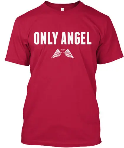 Only Angel T-Shirt Made in the USA Size S to 5XL